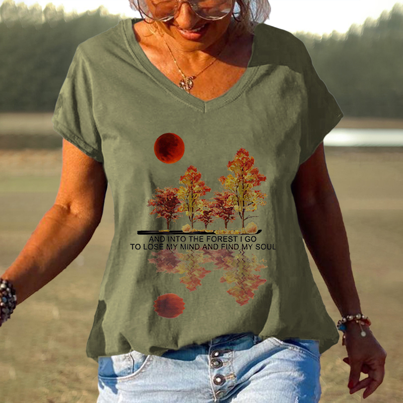 And Into The Forest I Go To Lose My Mind And Find My Soul Printed T-shirt